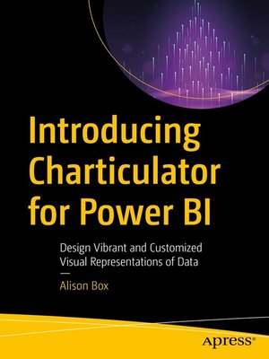 cover image of Introducing Charticulator for Power BI